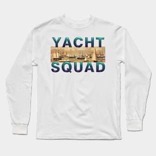 Yacht Squad Long Sleeve T-Shirt